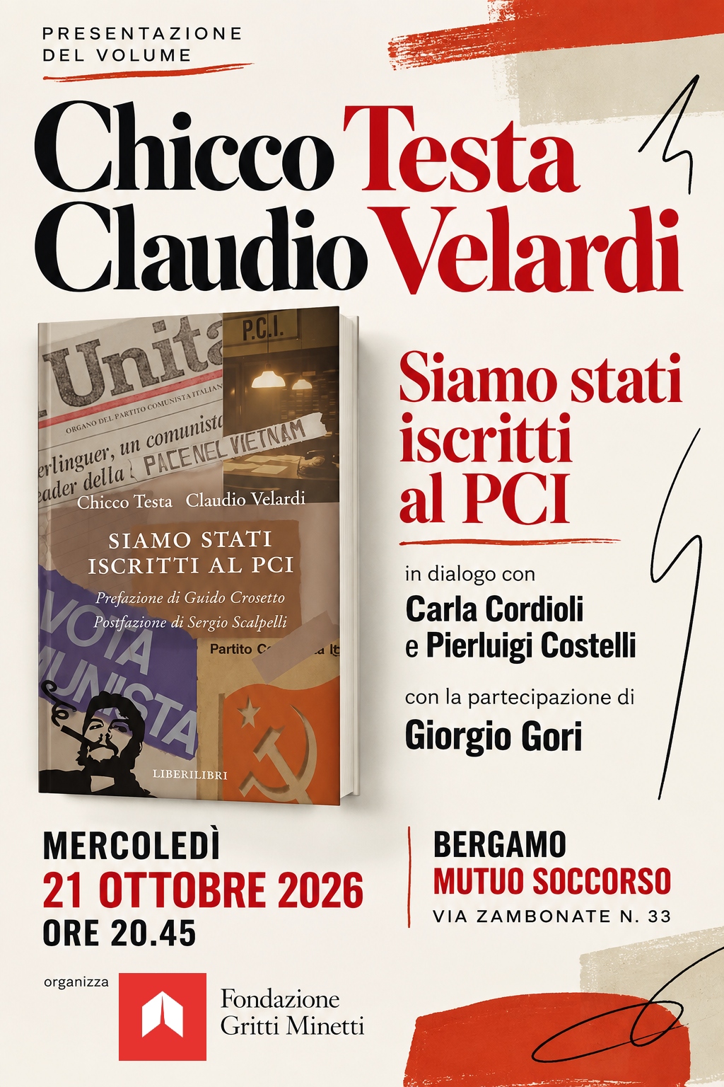 "SIAMO STATI ISCRITTI AL PCI" con Chicco Testa e Claudio Velardi, 21 ottobre 2026 ore 20.45 presso Mutuo Soccorso Bergamo